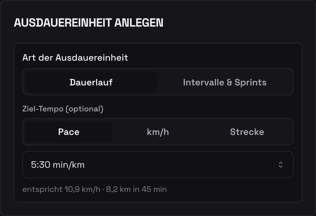 Dialog „Ausdauereinheit anlegen“ mit der Wahl zwischen Dauerlauf und Sprints und einem Ziel-Tempo von 5:30 min/km